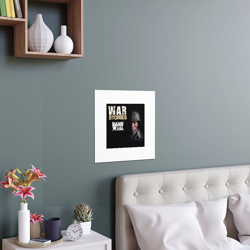 War Stories Indoor and Outdoor Silk Posters