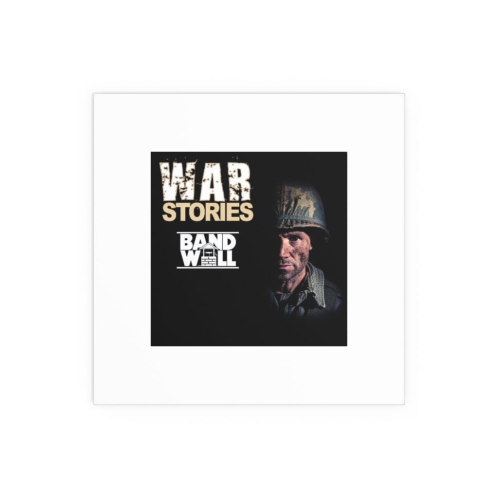 War Stories Indoor and Outdoor Silk Posters
