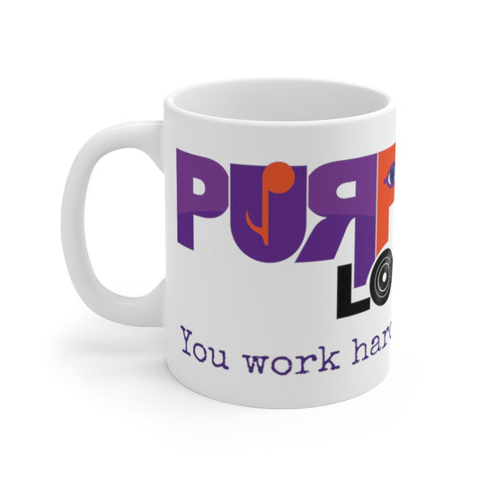 Purple Look Play "Work Hard Play Hard" Ceramic Mugs (11oz\15oz\20oz)