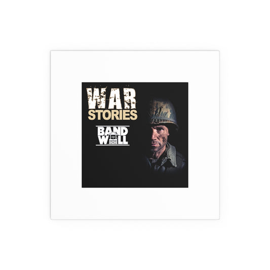 War Stories Indoor and Outdoor Silk Posters