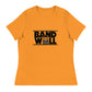 Band Well Women's Relaxed T-Shirt