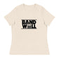 Band Well Women's Relaxed T-Shirt